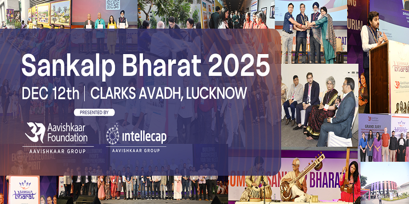 Aavishkaar Foundation and Intellecap to host the 2nd Edition of Sankalp Bharat Summit in Lucknow on 12th December 2025